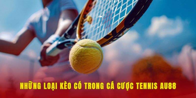 nhung-loai-keo-ca-cuoc-tennis-au88