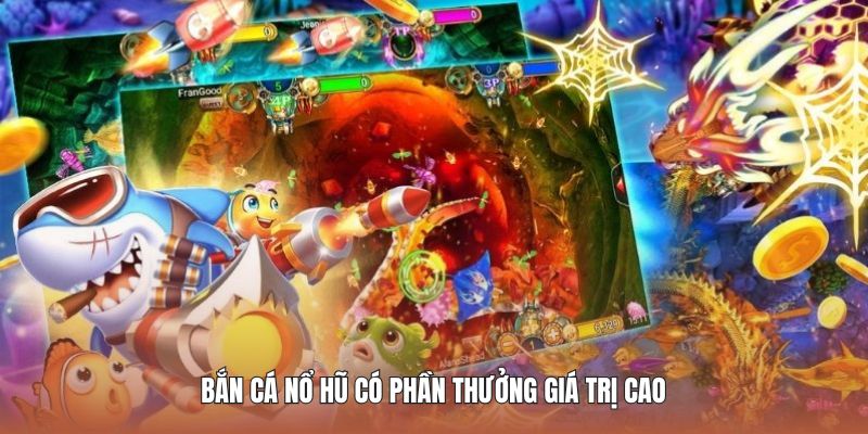 ban-ca-no-hu-co-phan-thuong-gia-tri-cao