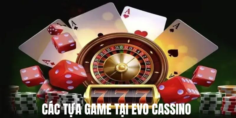 evo-casino-tua-game